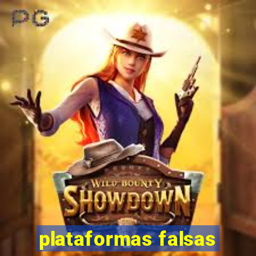 plataformas falsas